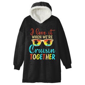 Cousin Cruise Trip I Love It When Were Cruising Together Hooded Wearable Blanket