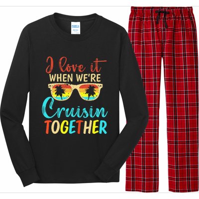 Cousin Cruise Trip I Love It When Were Cruising Together Long Sleeve Pajama Set