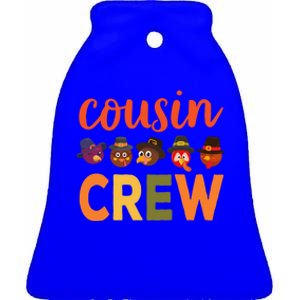 Cousin Crew Thanksgiving Great Gift Cool Gift Ceramic Bell Ornament