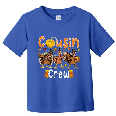 Cousin Crew Thanksgiving Three Fall Dabbing Turkeys Lover Cool Gift Toddler T-Shirt