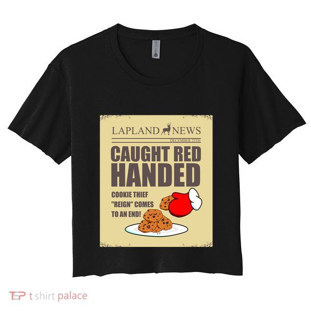 Christmas Cookie Thief Reign Ends! Santa Steals Cookies! Gift Crop Top