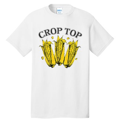 Corn Crop Top Funny Farmer Farming Corn Lover Summer Tall T-Shirt