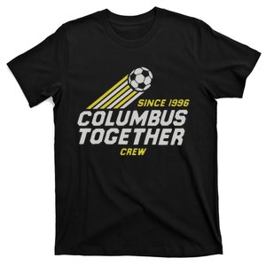 Columbus Crew Together Since 1996 T-Shirt