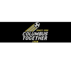 Columbus Crew Together Since 1996 Bumper Sticker