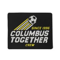 Columbus Crew Together Since 1996 Mousepad