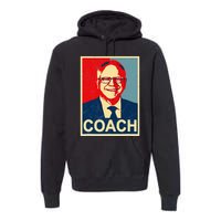 Coach! Coach Tim Walz Tribute Harris Walz Election 2024 Premium Hoodie