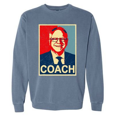 Coach! Coach Tim Walz Tribute Harris Walz Election 2024 Garment-Dyed Sweatshirt