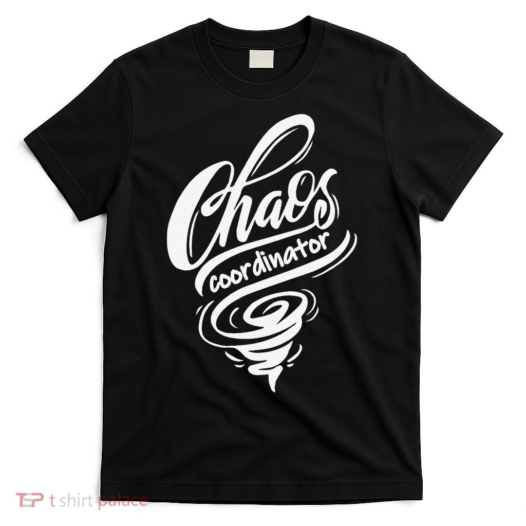 Chaos Coordinator Teacher Letter T-Shirt