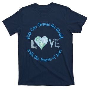 Can Change The World With Love Uplifting Message T-Shirt