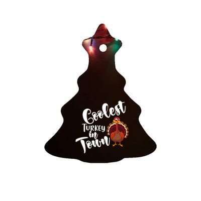 Cute Coolest Turkey In Town Thanksgiving Autumn Fall Design Cool Gift Ceramic Tree Ornament