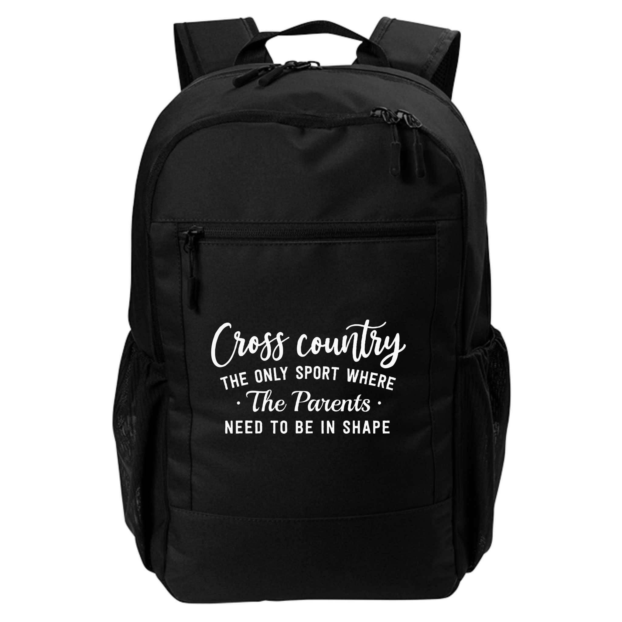 Cross Country The Only Sport Where The Parents Be In Shape Backpack