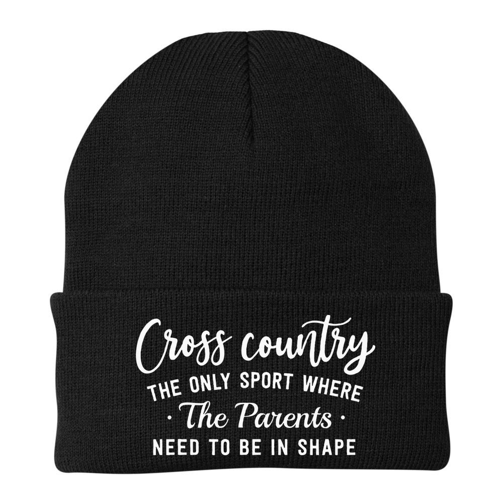 Cross Country The Only Sport Where The Parents Be In Shape Beanie