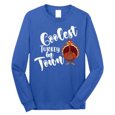 Cute Coolest Turkey In Town Thanksgiving Autumn Fall Design Cute Gift Long Sleeve Shirt