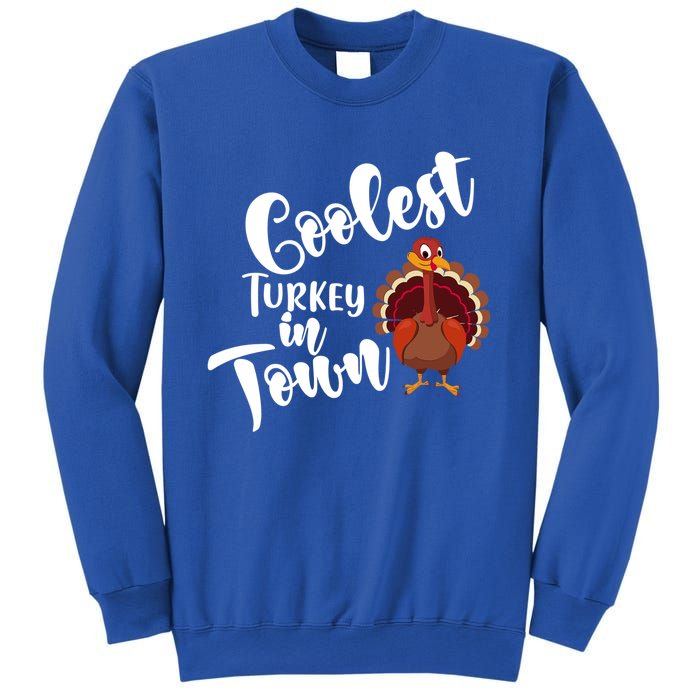 Cute Coolest Turkey In Town Thanksgiving Autumn Fall Design Cute Gift Sweatshirt