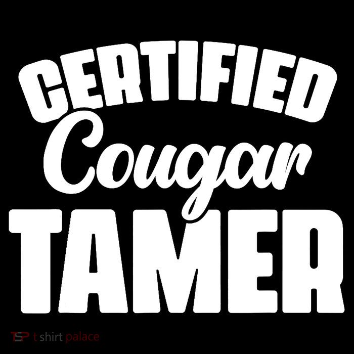 Certified Cougar Tamer Hunter Slayer Wild Cat Cougars T-Shirt