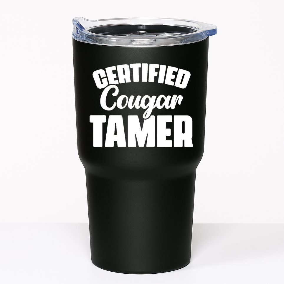 Certified Cougar Tamer Hunter Slayer Wild Cat Cougars Tumbler