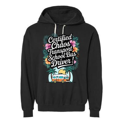 Certified Chaos Transport School Bus Driver DAD Teacher Garment-Dyed Fleece Hoodie