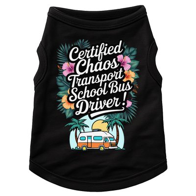 Certified Chaos Transport School Bus Driver DAD Teacher Doggie Tank