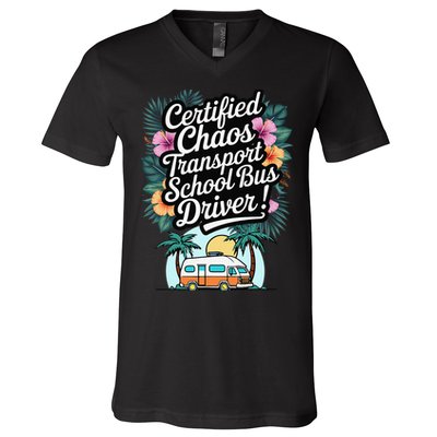 Certified Chaos Transport School Bus Driver DAD Teacher V-Neck T-Shirt