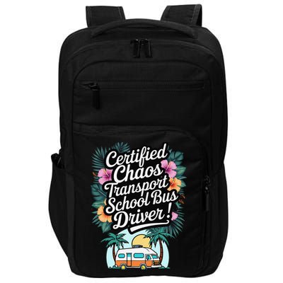 Certified Chaos Transport School Bus Driver DAD Teacher Impact Tech Backpack