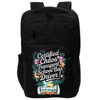 Certified Chaos Transport School Bus Driver DAD Teacher Impact Tech Backpack