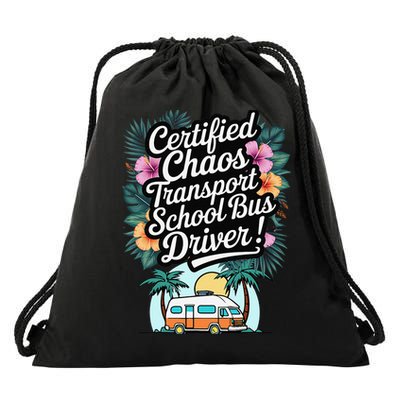 Certified Chaos Transport School Bus Driver DAD Teacher Drawstring Bag