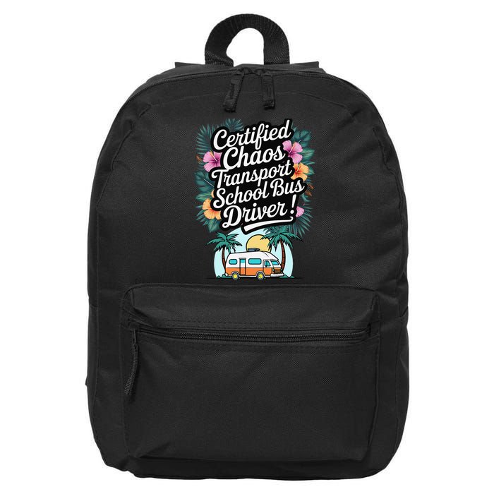 Certified Chaos Transport School Bus Driver DAD Teacher 16 in Basic Backpack