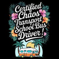 Certified Chaos Transport School Bus Driver DAD Teacher 16 in Basic Backpack