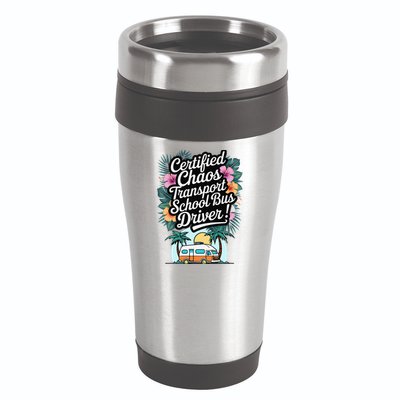 Certified Chaos Transport School Bus Driver DAD Teacher 16oz Travel Tumbler