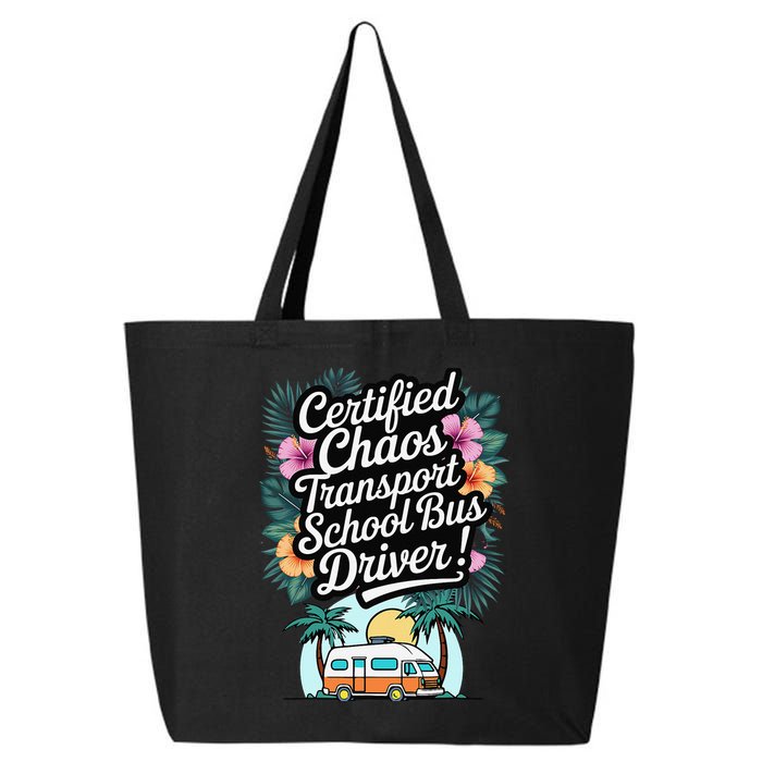 Certified Chaos Transport School Bus Driver DAD Teacher 25L Jumbo Tote