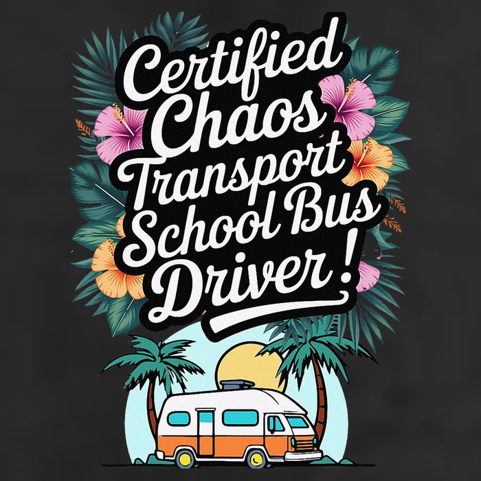 Certified Chaos Transport School Bus Driver DAD Teacher 25L Jumbo Tote