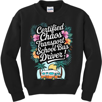 Certified Chaos Transport School Bus Driver DAD Teacher Kids Sweatshirt
