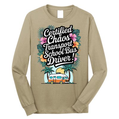 Certified Chaos Transport School Bus Driver DAD Teacher Long Sleeve Shirt