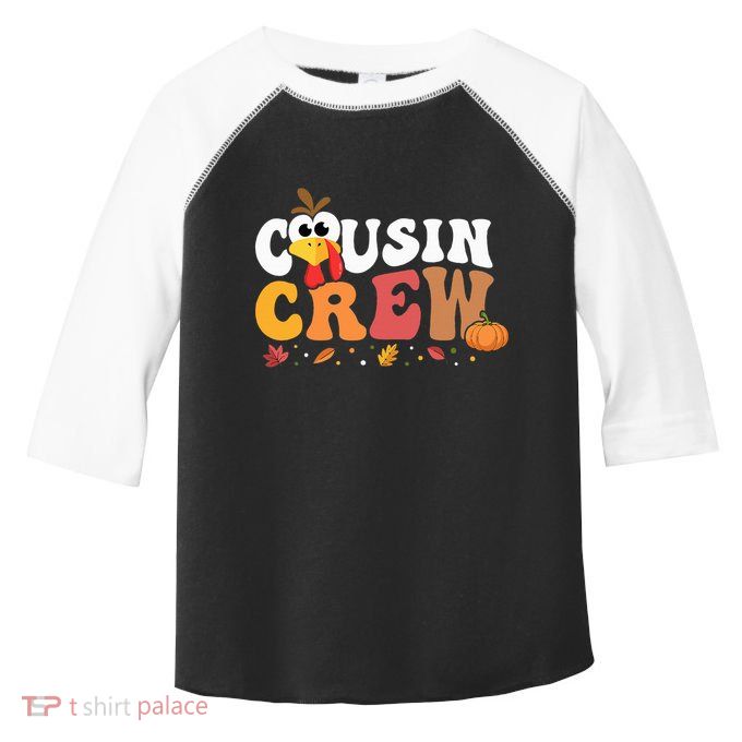 Cousin Crew Thanksgiving Family Matching Turkey Day Fall Toddler Fine Jersey T-Shirt