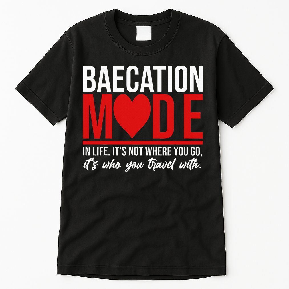 Cute Couples Trip Matching Vacation Baecation Vibes Gifts Tall T-Shirt