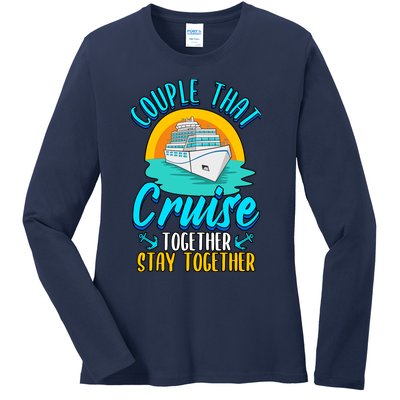 Cruising Couples That Cruise Together Stay Together Ladies Long Sleeve Shirt