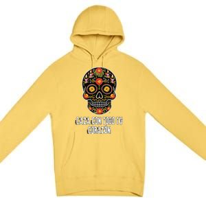 Caza Con Todu Tu Corazon Halloween Sugar Skull Premium Pullover Hoodie