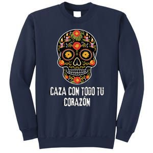 Caza Con Todu Tu Corazon Halloween Sugar Skull Sweatshirt