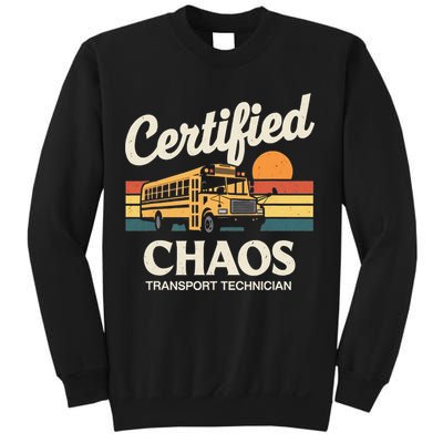 Certified Chaos Transport Technician School Bus Driver Sweatshirt