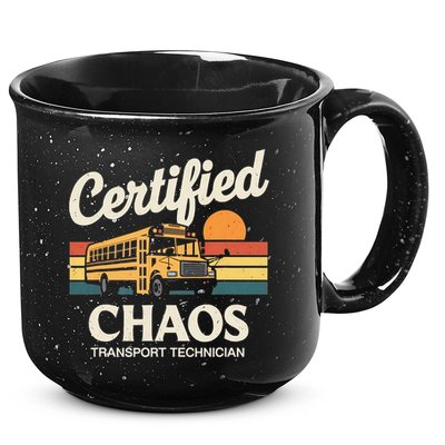 Certified Chaos Transport Technician School Bus Driver 15oz Campfire Ceramic Mug