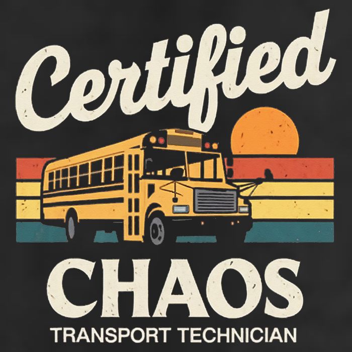 Certified Chaos Transport Technician School Bus Driver Beanie