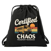 Certified Chaos Transport Technician School Bus Driver Drawstring Bag