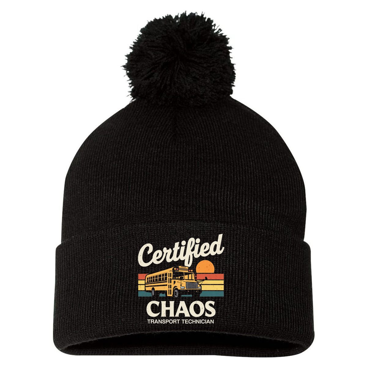 Certified Chaos Transport Technician School Bus Driver Pom Pom 12in Knit Beanie