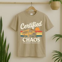 Certified Chaos Transport Technician School Bus Driver T-Shirt