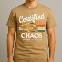 Certified Chaos Transport Technician School Bus Driver T-Shirt