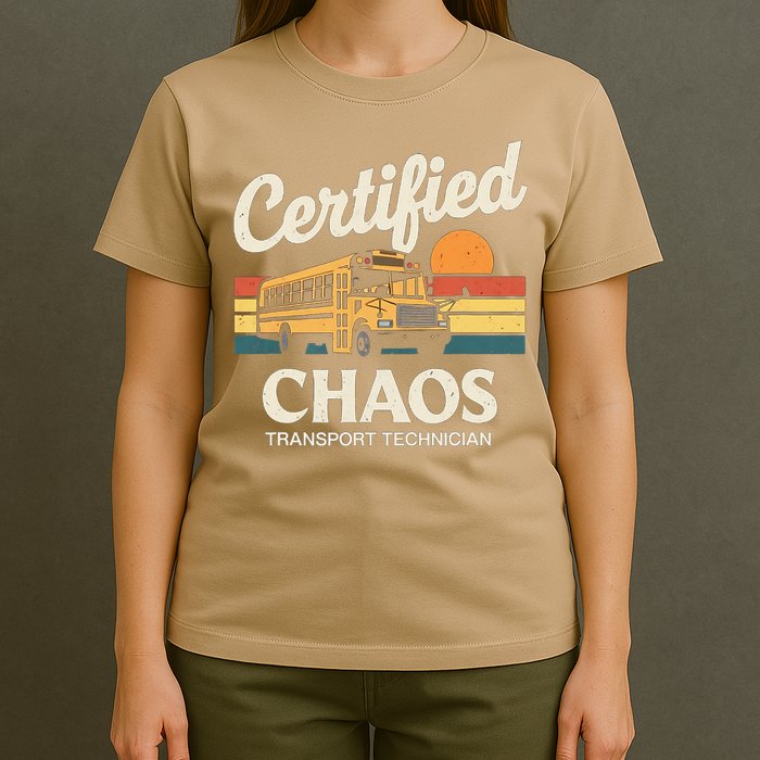 Certified Chaos Transport Technician School Bus Driver T-Shirt