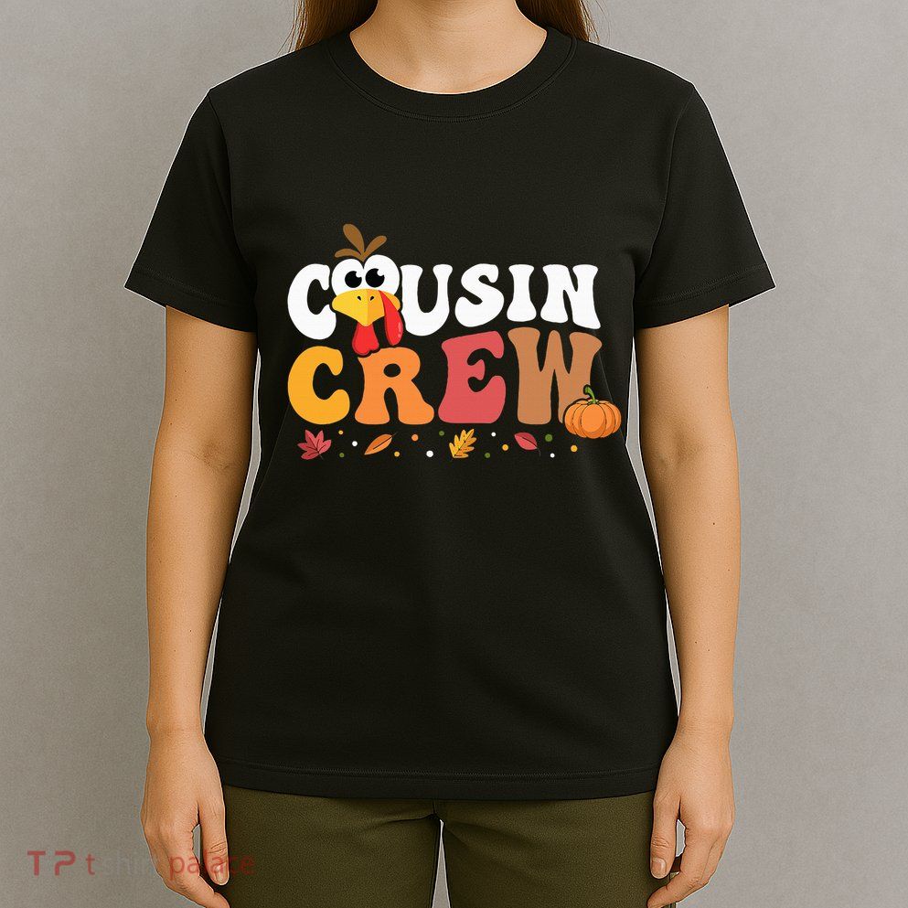 Cousin Crew Thanksgiving Family Matching Turkey Day Fall T-Shirt