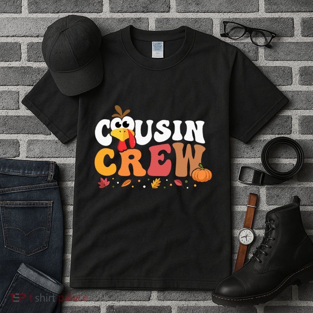 Cousin Crew Thanksgiving Family Matching Turkey Day Fall Tall T-Shirt