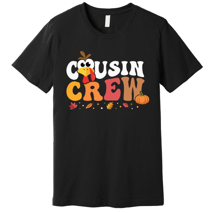 Cousin Crew Thanksgiving Family Matching Turkey Day Fall Premium T-Shirt