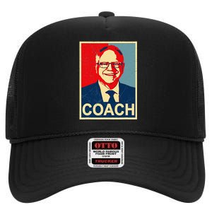 Coach! Coach Tim Walz Tribute Harris Walz Election 2024 High Crown Mesh Back Trucker Hat